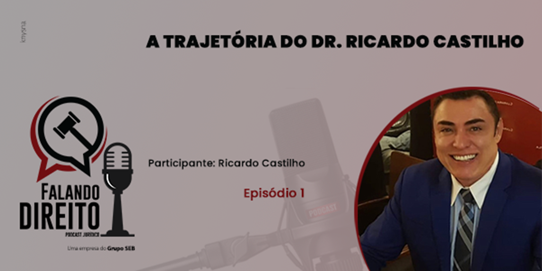 banner-do-episodio-do-podcasta-com-tema-a-trajetoria-do-dr-ricardo-castilho