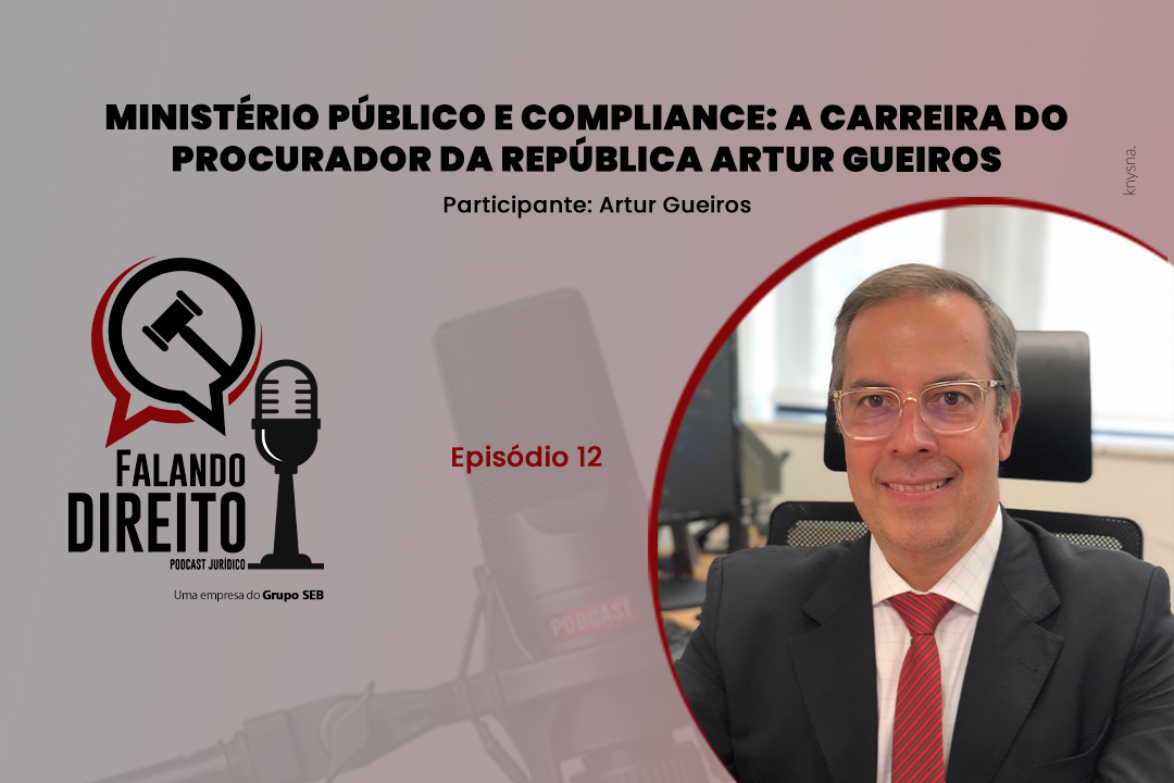 Ministério Público e Compliance: A carreira do Procurador da República Artur Gueiros