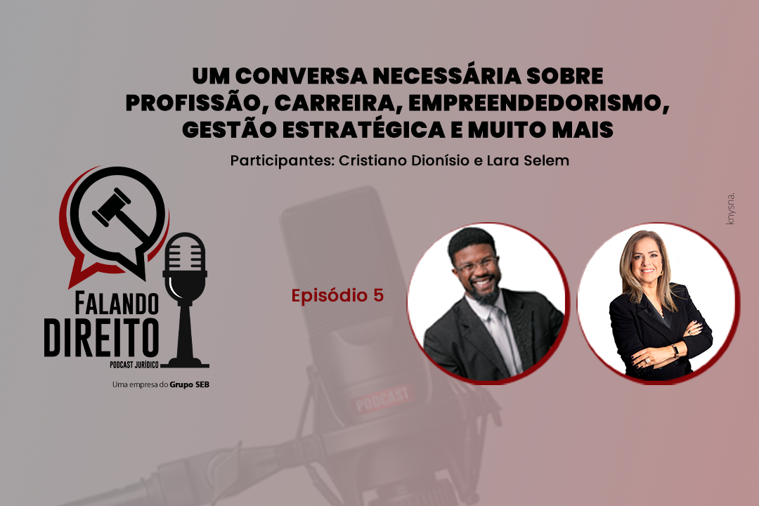 banner-do-episodio-sobre-profissao-carreira-empreendedorismo-gestao-estrategica-no-direito