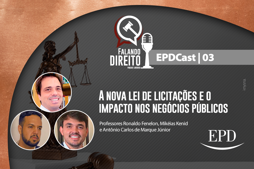 banner-do-apisodio-sobre-a-nova-lei-de-licitacoes-e-o-impacto-nos-negocios-publicos