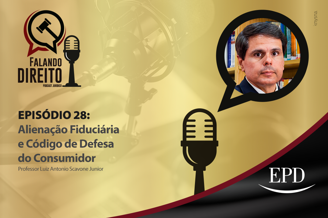 banner-do-episodio-sobre-alienacao-fiduciaria-e-codigo-de-defesa-do-consumidor